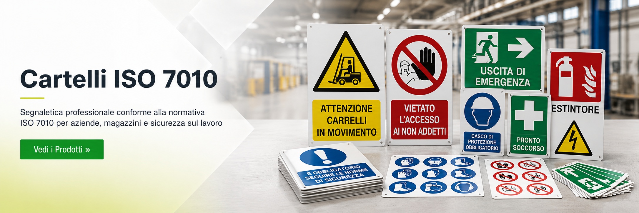 Cartelli ISO 7010: segnaletica di sicurezza per aziende, magazzini e luoghi di lavoro